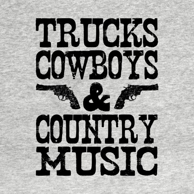 Trucks Cowboys & Country Music by lunabelleapparel